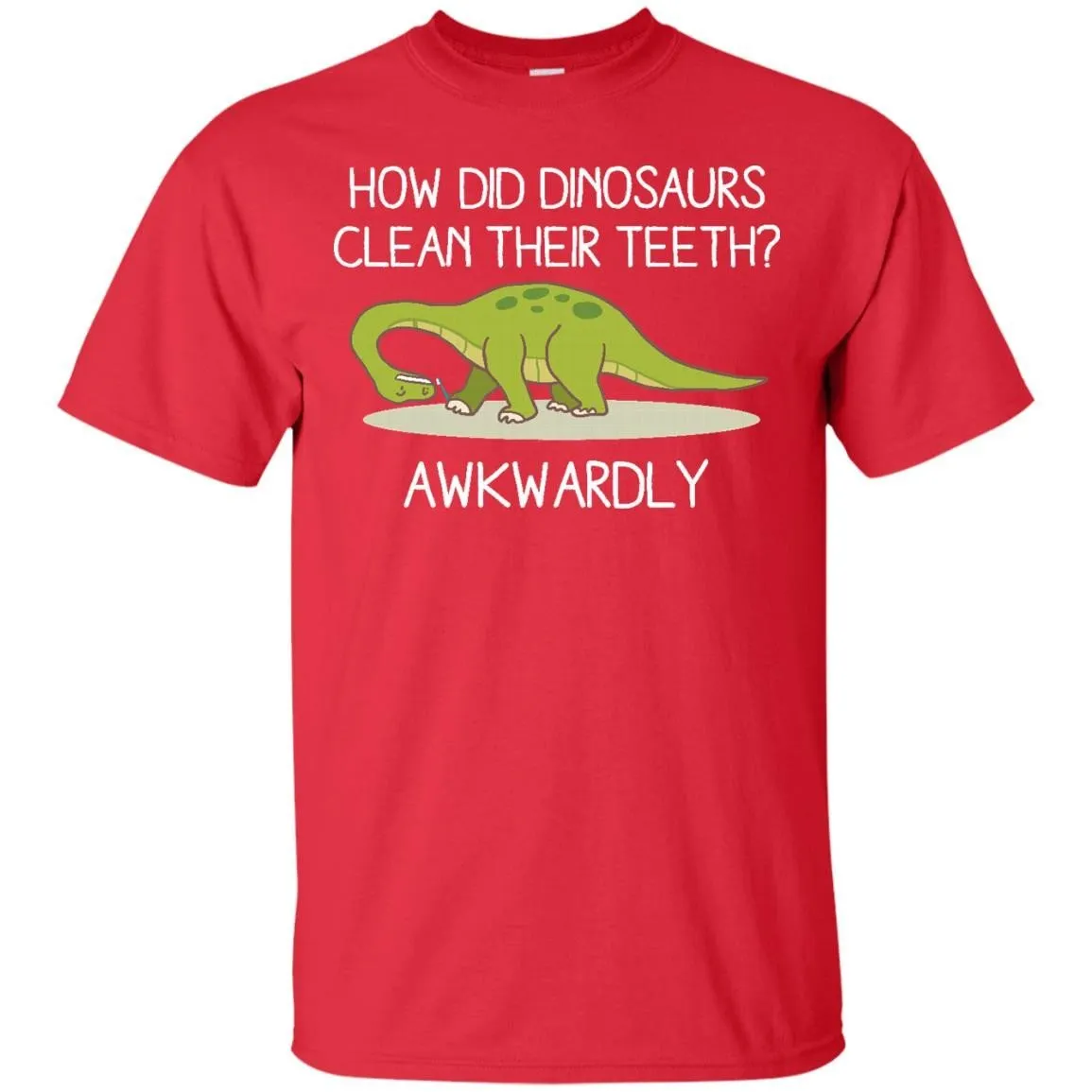 DINOSAURS - Dinosaurs Clean Their Teeth Awkwardly Funny Animals T Shirt & Hoodie