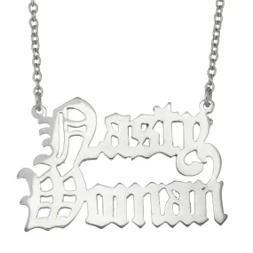 Nasty Woman 2 Necklace